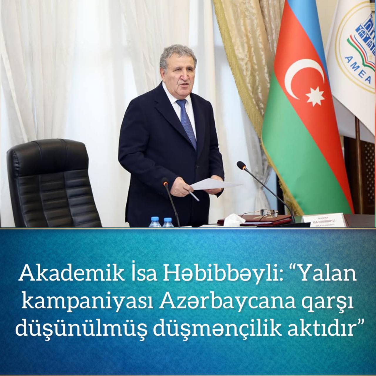 AMEA-nın prezidenti, akademik İsa Həbibbəyli: