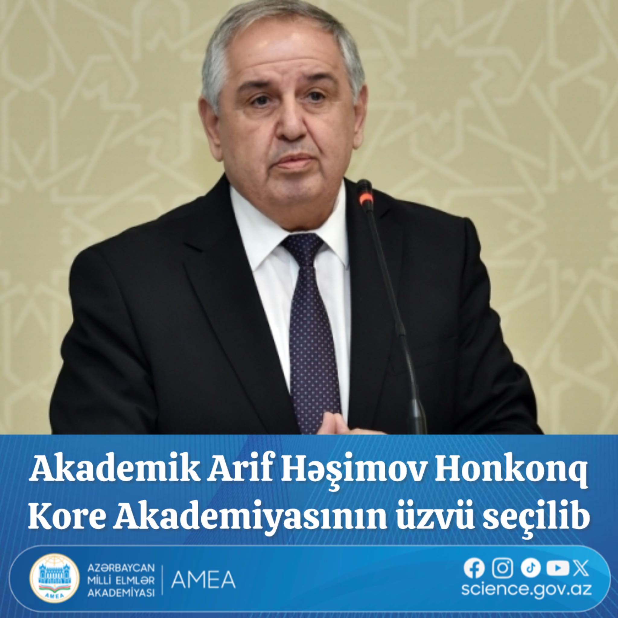 Akademik Arif Həşimov Honkonq Kore Akademiyasının üzvü seçilib