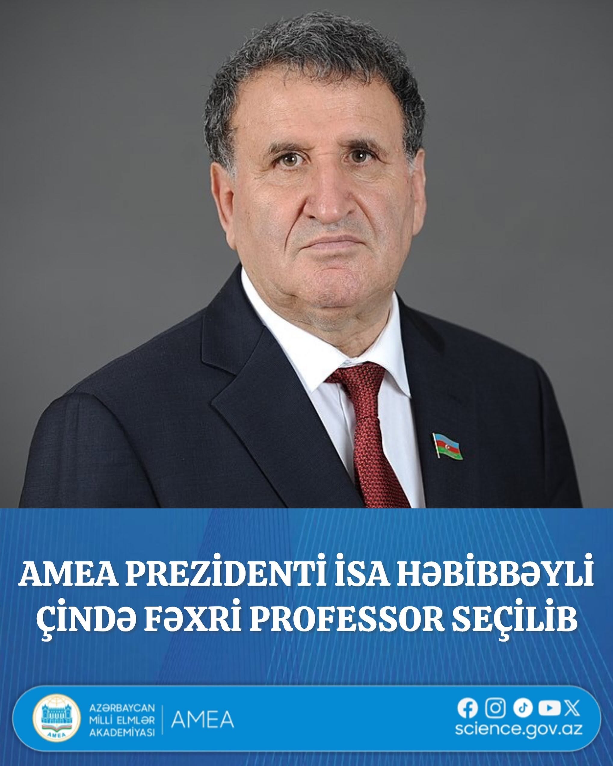 AMEA-nın prezidenti, akademik İsa Həbibbəyli Çin Xalq Respublikasının Hebey Dövlət Pedaqoji Universitetinin Elmi Şurası tərəfindən həmin ali təhsil ocağının Fəxri professoru seçilib