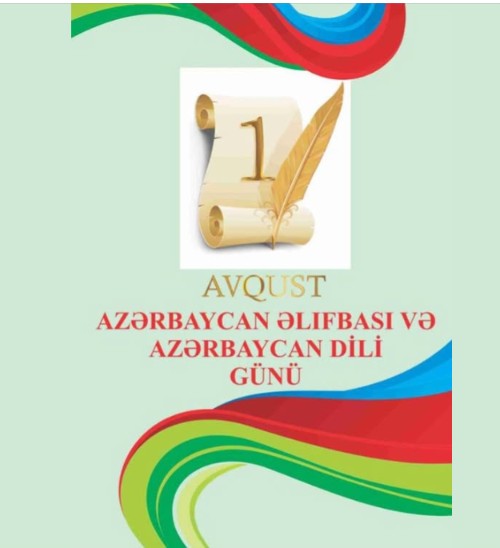 1 Avqust – Azərbaycan Əlifbası və Azərbaycan Dili Günüdür